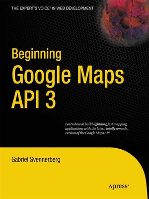 cover image of Beginning Google Maps API 3